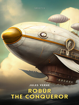 cover image of Robur the Conqueror